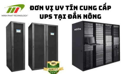 Các đơn vị uy tín cung cấ[ UPS tại Đắk Nông