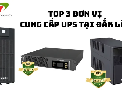 Top 3 đơn vị chuyên UPS tại Đắk Lắk