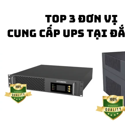 Top 3 đơn vị chuyên UPS tại Đắk Lắk