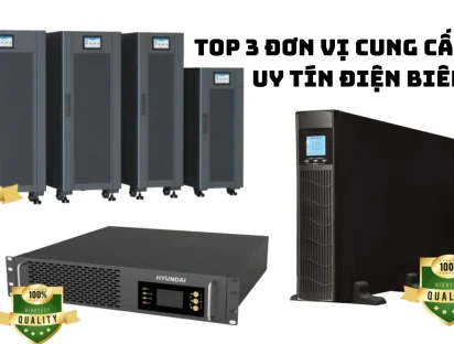 Top 3 đơn vị cung cấp UPS tại Điện Biên