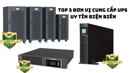 Top 3 đơn vị cung cấp UPS tại Điện Biên