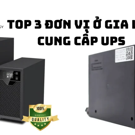 Top 3 đơn vị cung cấp UPS tại Gia Lai