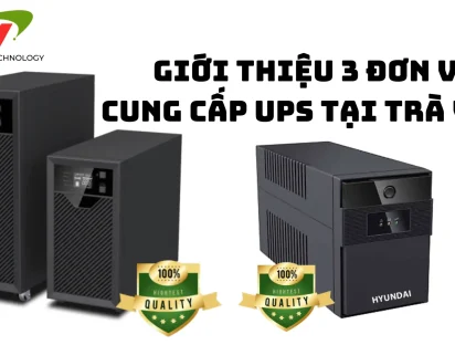 Top 3 nhà cung cấp UPS tại Trà Vinh