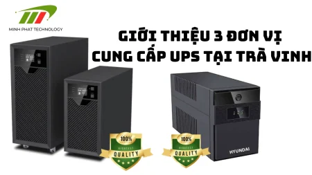 Top 3 nhà cung cấp UPS tại Trà Vinh