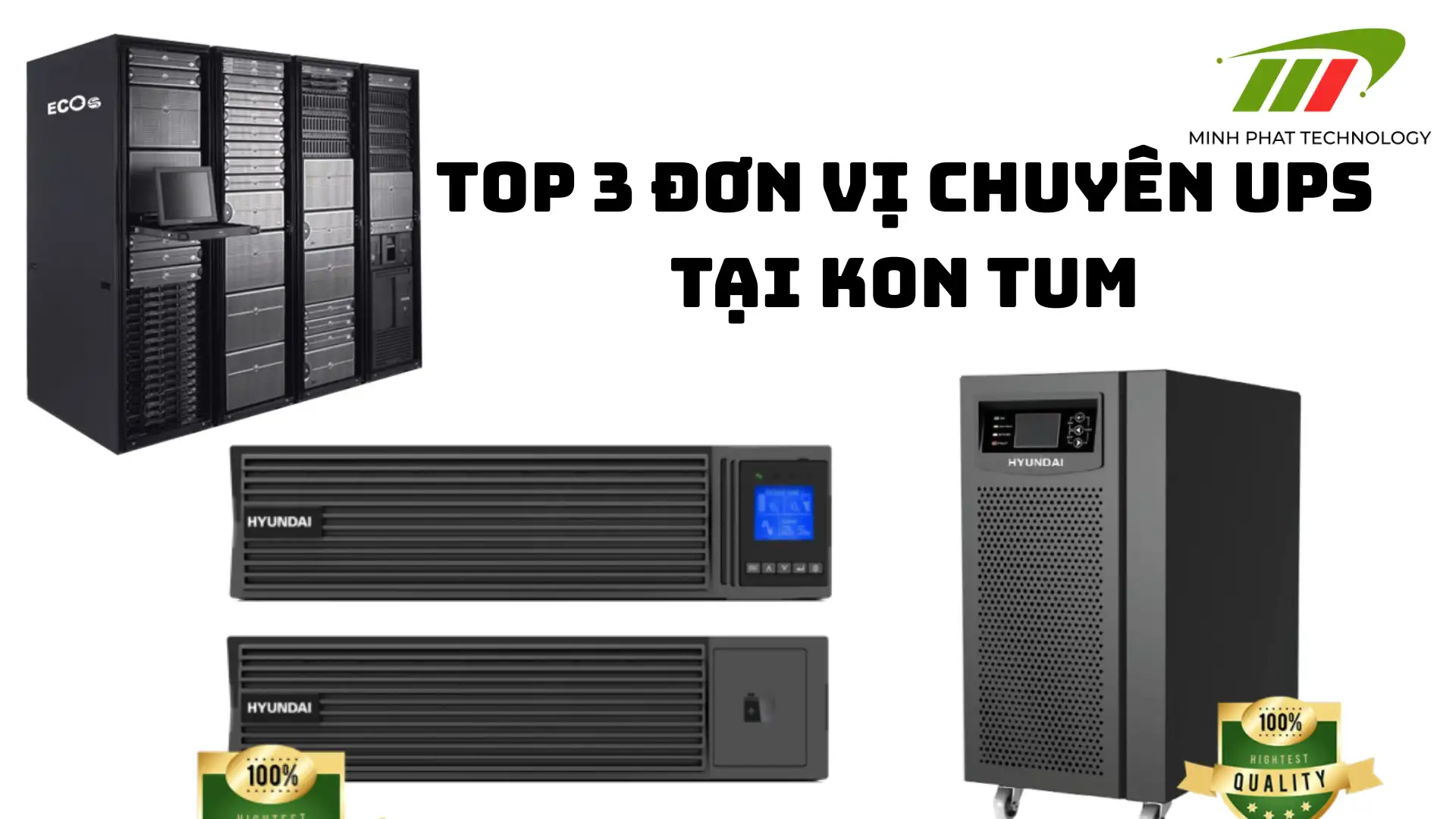 Top 3 nhà phân phối UPS uy tín nhất Kon Tum
