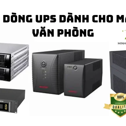 Top các dòng UPS dành cho máy tính văn phòng
