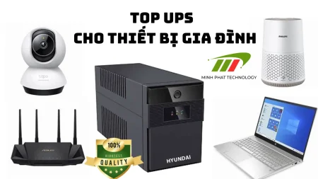 Top các dòng UPS phù hợp cho thiết bị gia đình
