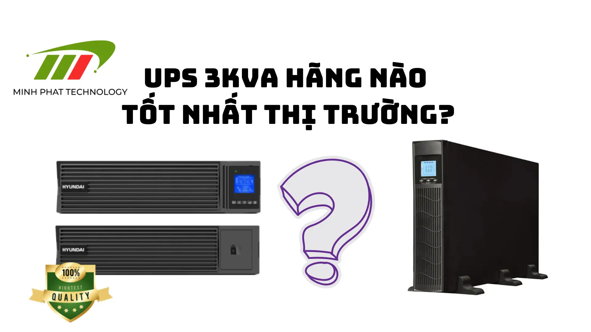UPS 3KVA hãng nào tốt nhất thị trường