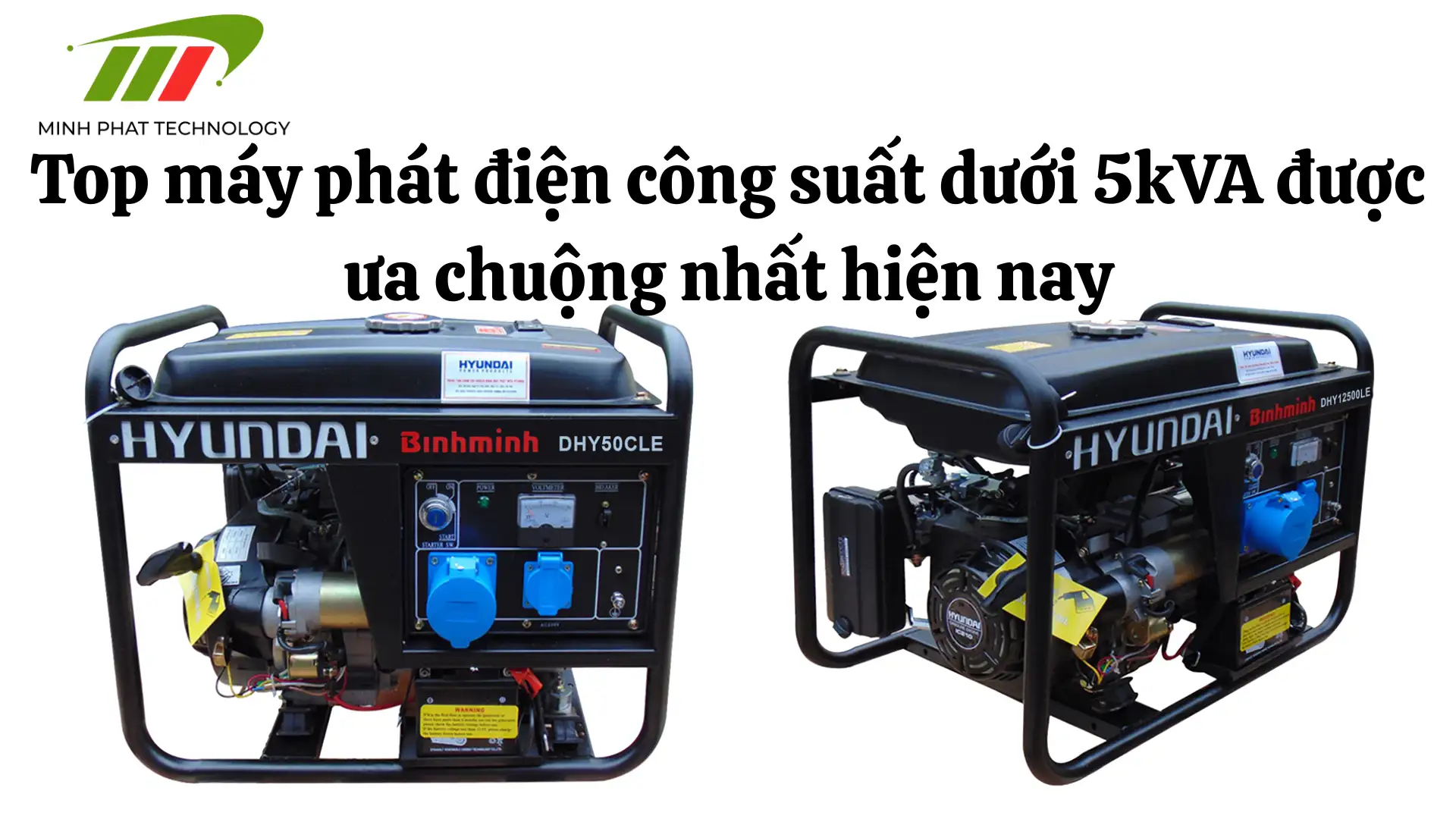 Top máy phát điện công suất dưới 5kVA được ưa chuộng nhất hiện nay