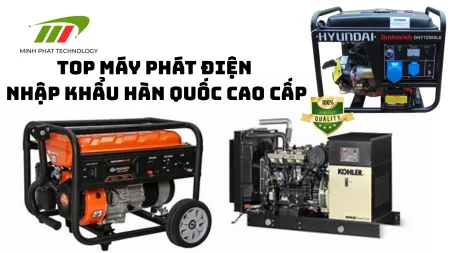 Top máy phát điện nhập khẩu từ Hàn Quốc cao cấp