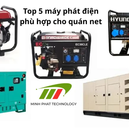Top 5 máy phát điện phù hợp cho quán net