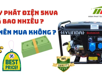 Máy phát điện 5 kVA giá bao nhiêu Có nên mua không