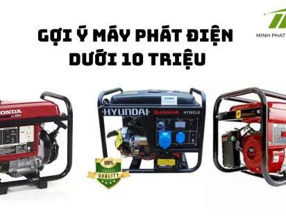 Máy phát điện dưới 10 triệu đáng mua nhất