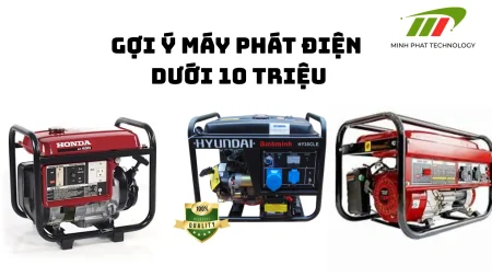 Máy phát điện dưới 10 triệu đáng mua nhất